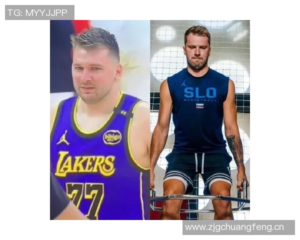 湖人训练营新名单东契奇体重变化引关注从230磅到最高270磅